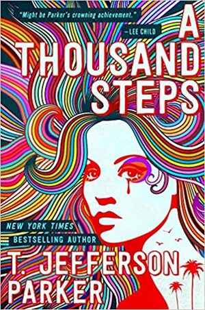 A Thousand Steps by T. Jefferson Parker, T. Jefferson Parker