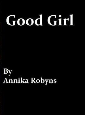 Good Girl by Annika Robyns