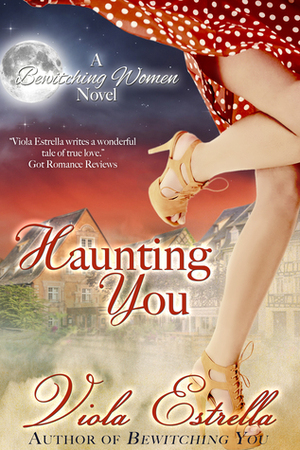 Haunting You by Viola Estrella