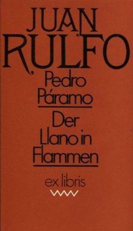 Pedro Páramo / Der Llano in Flammen by Juan Rulfo, Mariana Frenk