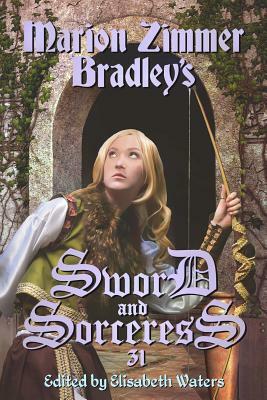 Sword and Sorceress 31 by Elisabeth Waters