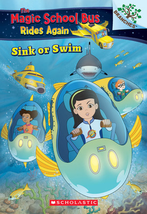 Sink or Swim: Exploring Schools of Fish: A Branches Book by Judy Katschke