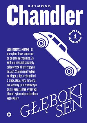 Głęboki sen by Raymond Chandler