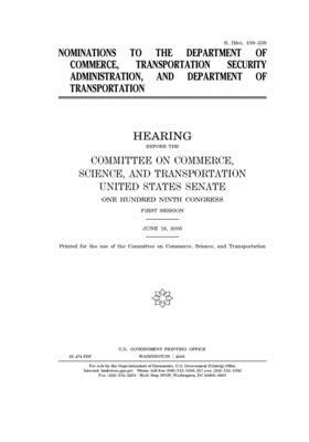 Nominations to the Department of Commerce, Transportation Security Administration, and Department of Transportation by United States Congress, United States Senate, Committee on Commerce Science (senate)