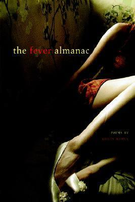 The Fever Almanac: Poems by Kristy Bowen