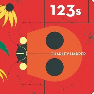 Charley Harper 123s: Skinny Edition by Charley Harper