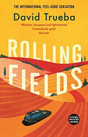 Rolling Fields by David Trueba, Rahul Bery
