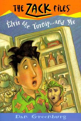 Zack Files 14: Elvis, the Turnip, and Me by Dan Greenburg