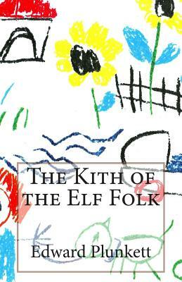 The Kith of the Elf Folk by Lord Dunsany