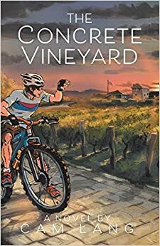 The Concrete Vineyard by Cam Lang