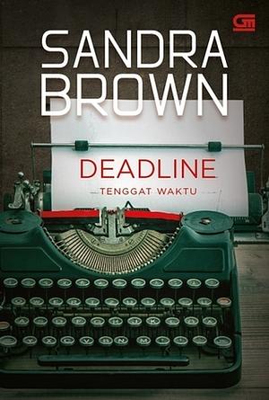 Deadline - Tenggat Waktu by Sandra Brown