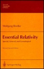 Essential Relativity: Special, General, and Cosmological by Wolfgang Rindler