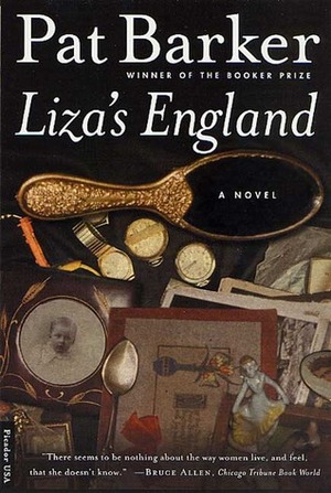 Liza's England by Pat Barker