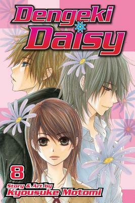 Dengeki Daisy, Volume 8 by Kyousuke Motomi