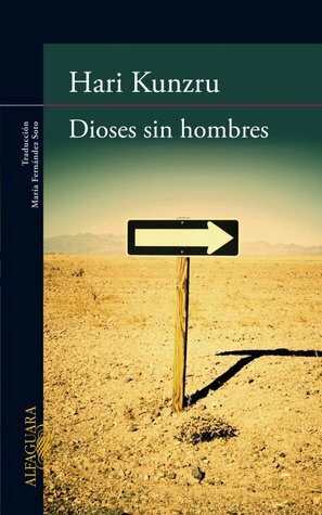 Dioses sin hombres by Hari Kunzru