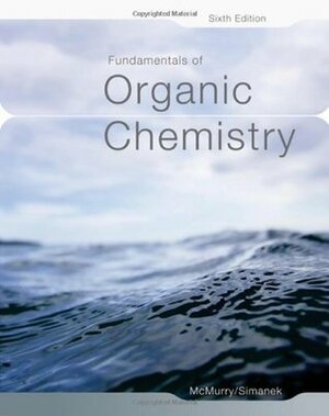Fundamentals of Organic Chemistry by Eric E. Simanek, John E. McMurry