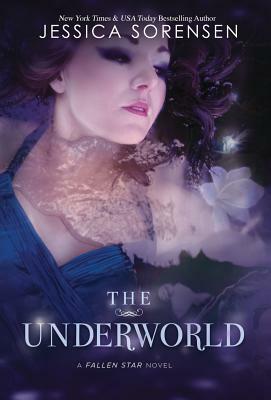 The Underworld by Jessica Sorensen