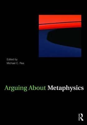 Arguing about Metaphysics by 