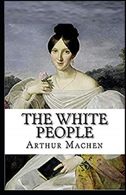 The White People Illustrated by Arthur Machen