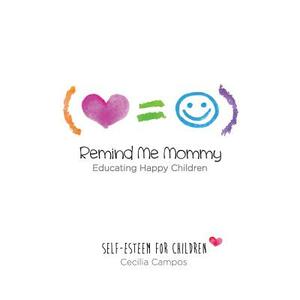 Remind Me Mommy by Cecilia Campos