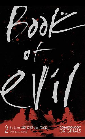 Book of Evil (Comixology Originals) #2 by Scott Snyder