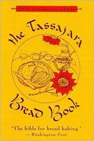 The Tassajara Bread Book by Ron Suresha, Edward Espe Brown