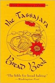 The Tassajara Bread Book by Edward Espe Brown, Ron Suresha