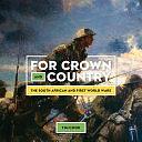 For Crown and Country: The South African and First World Wars by Tim Cook