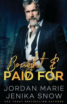 Bought and Paid For by Jenika Snow, Jordan Marie