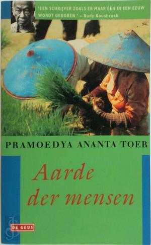 Aarde der mensen by Pramoedya Ananta Toer