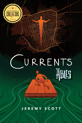 Currents: The Ables Book 3 by Jeremy Scott