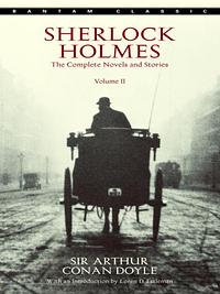 Sherlock Holmes: The Complete Novels and Stories Volume II by Arthur Conan Doyle
