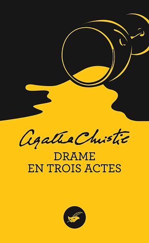 Drame en trois actes by Agatha Christie