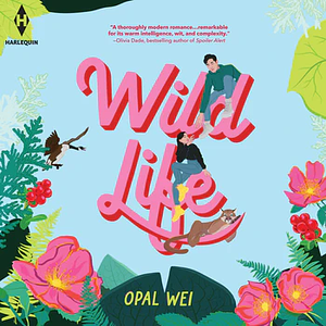 Wild Life by Opal Wei