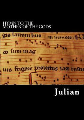 Hymn to the mother of the gods by Julian
