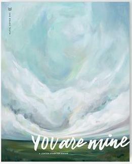 You are Mine, Lent 2017 by Amanda Bible Williams, Raechel Myers, She Reads Truth