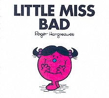 Little Miss Bad by Adam Hargreaves, Roger Hargreaves