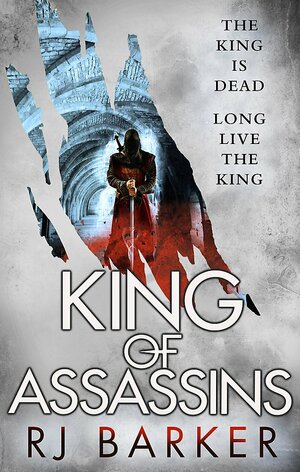 King of Assassins by RJ Barker