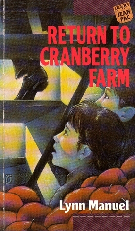 Return to Cranberry Farm by Lynn Manuel