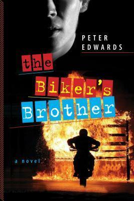 The Biker's Brother by Peter Edwards