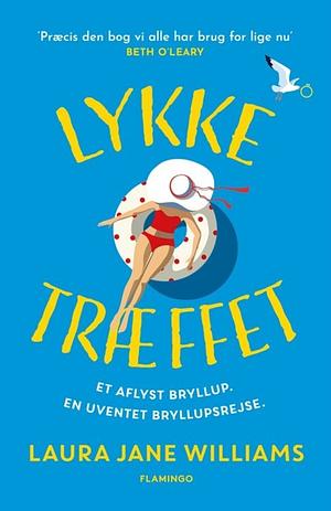 Lykketræffet by Laura Jane Williams