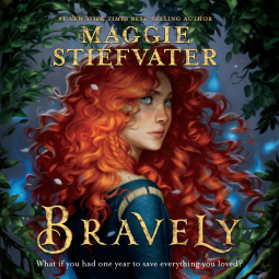 Bravely by Maggie Stiefvater