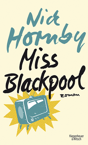 Miss Blackpool by Nick Hornby