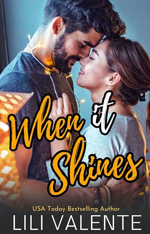 When It Shines by Lili Valente