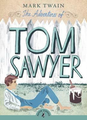 The Adventures of Tom Sawyer by Mark Twain