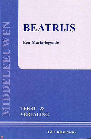 Beatrijs: Een Maria-legende by Unknown, H. Adema