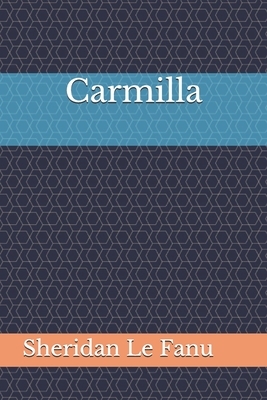 Carmilla by J. Sheridan Le Fanu