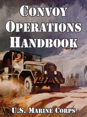 Convoy Operations Handbook by U. S. Marine Corps