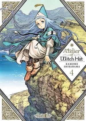 Atelier of Witch Hat, vol. 4 by Kamome Shirahama