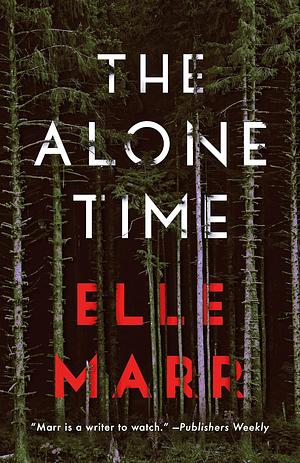The Alone Time by Elle Marr
